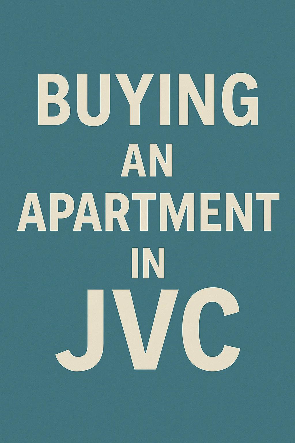 Buying an Apartment in JVC